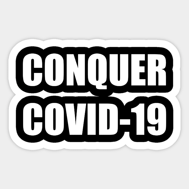 Conquer Covid-19 Sticker by Lasso Print